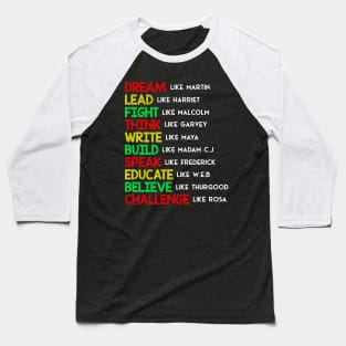 Dream Like Martin Lead Like Harriet Black History Month Baseball T-Shirt